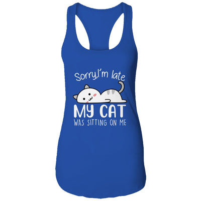 Sorry I'm Late My Cat Sleeping On Me Funny Cat Lovers Gift T-Shirt & Tank Top | Teecentury.com