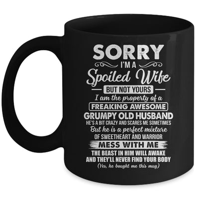 Sorry Im A Spoiled Wife But Not Yours Funny Wife Mug | teecentury