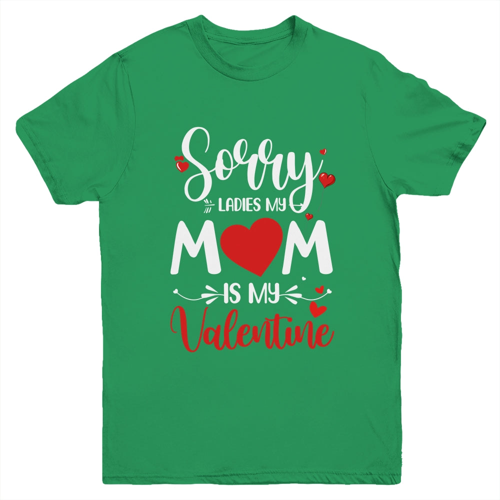 Sorry Ladies Mom Is My Valentines Day Youth Youth Shirt | Teecentury.com