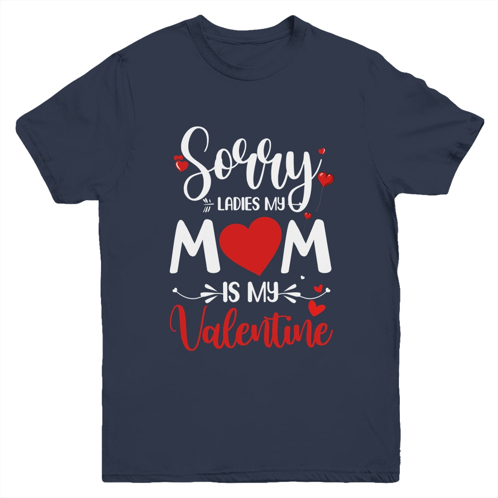 Sorry Ladies Mom Is My Valentines Day Youth Youth Shirt | Teecentury.com