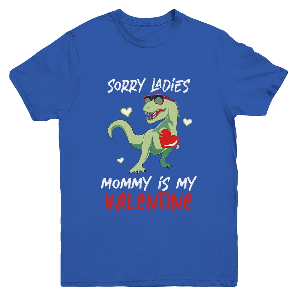 Sorry Ladies Mommy Is My Valentine Day T-Rex Dinosaur Boys Youth Youth Shirt | Teecentury.com