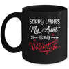 Sorry Ladies My Aunt Is My Valentine Day Nephew Niece Mug Coffee Mug | Teecentury.com