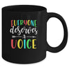 Speech Language Pathologist Everyone Deserves A Voice Mug Coffee Mug | Teecentury.com