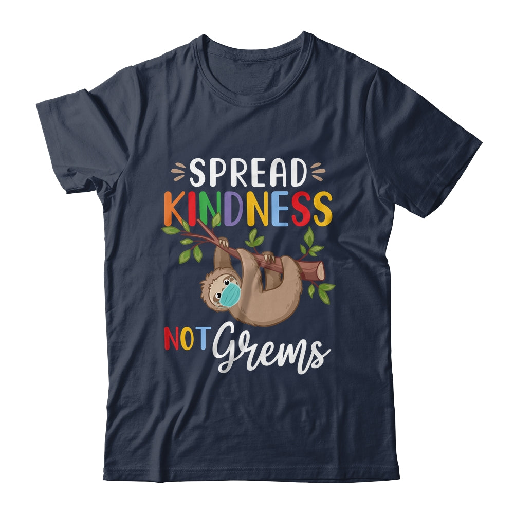 Spread Kindness Not Germs Cute Sloth Wearing Mask Lover T-Shirt & Hoodie | Teecentury.com