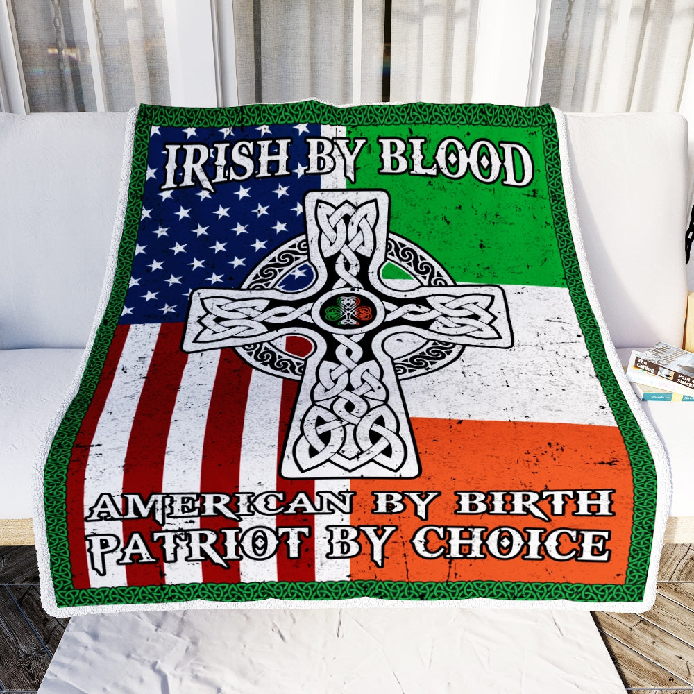 St Patrick's Day Irish By blood American By Birth Patriot By Choice Cross Flag Fleece Blanket Blanket | Teecentury.com