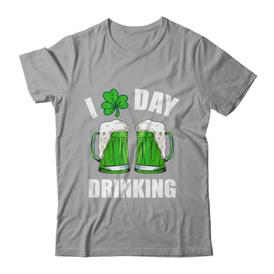 St Patricks Day I Love Day Drinking Funny Beer Lover Shirt & Tank Top | teecentury