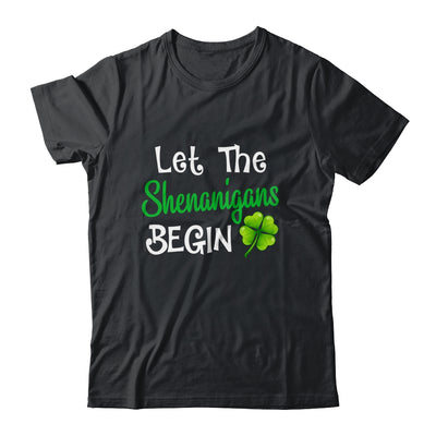 St Patricks Day Let The Shenanigans Begin Womens T-Shirt & Hoodie | Teecentury.com