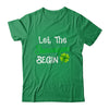 St Patricks Day Let The Shenanigans Begin Womens T-Shirt & Hoodie | Teecentury.com