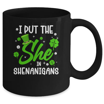 St Patricks Day She In Shenanigans Saint Pattys Paddys Women Mug | teecentury