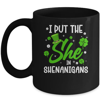 St Patricks Day She In Shenanigans Saint Pattys Paddys Women Mug | teecentury