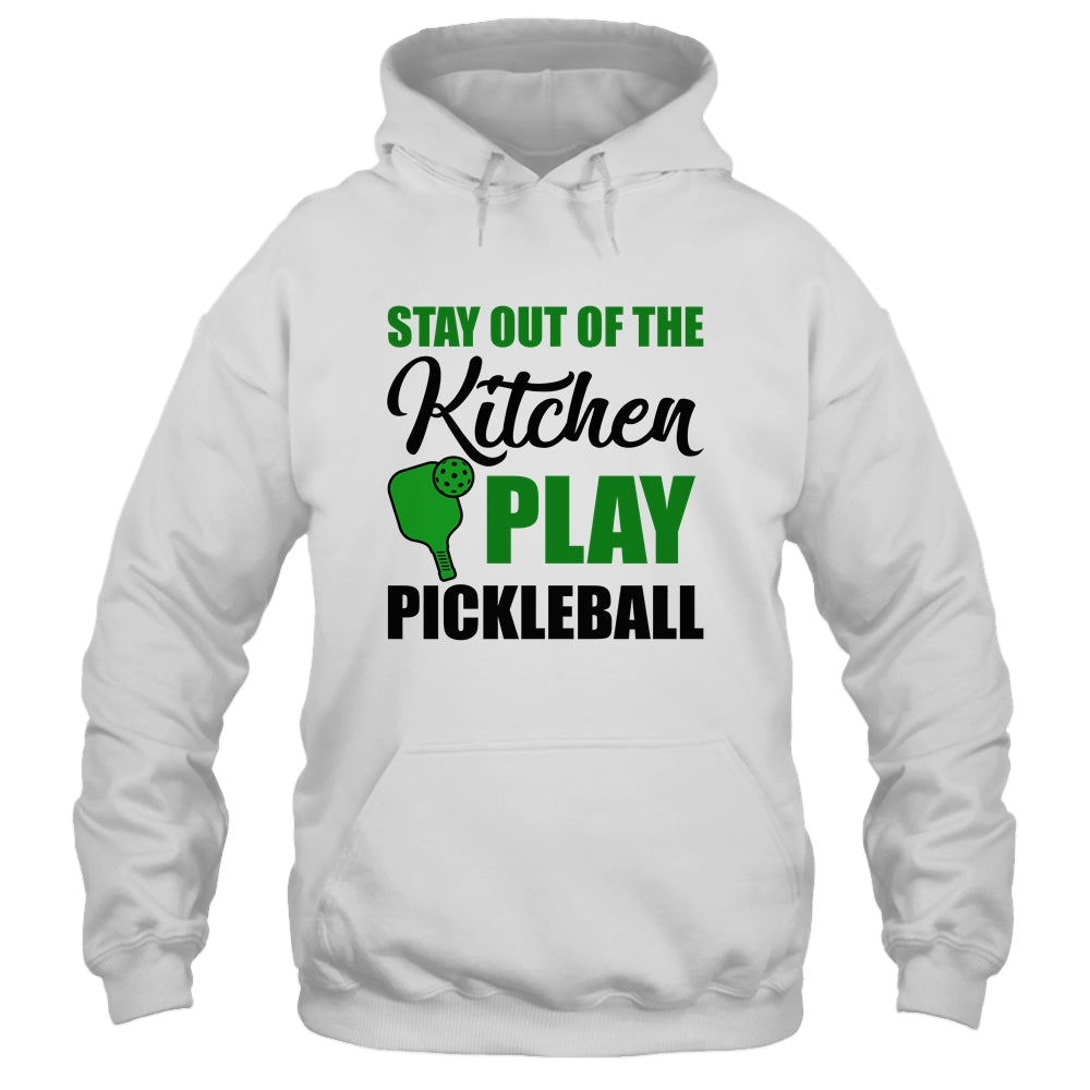 Stay Out Of The Kitchen Play Pickleball Funny For Women Shirt & Tank Top | teecentury