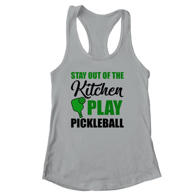 Stay Out Of The Kitchen Play Pickleball Funny For Women Shirt & Tank Top | teecentury