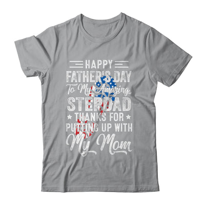 Step Dad Thanks For Putting Up With My Mom Fathers Day T-Shirt & Hoodie | Teecentury.com