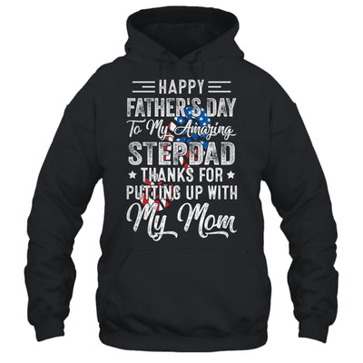 Step Dad Thanks For Putting Up With My Mom Fathers Day T-Shirt & Hoodie | Teecentury.com