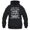 Stepfather Daughter Born Before Met Her Stepdaughter T-Shirt & Hoodie | Teecentury.com