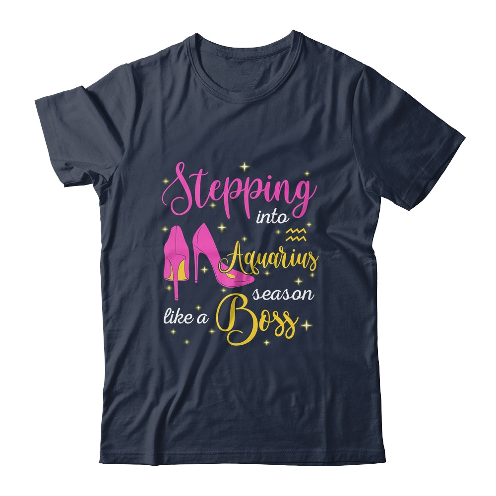 Stepping Into Aquarius Season Like A Boss January February T-Shirt & Tank Top | Teecentury.com