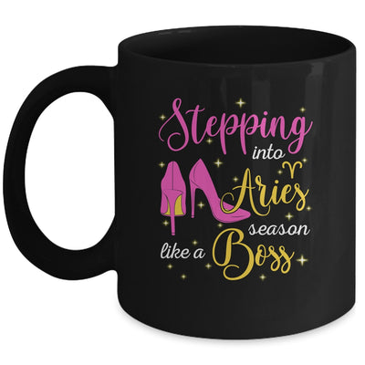 Stepping Into Aries Season Like A Boss March April Mug Coffee Mug | Teecentury.com