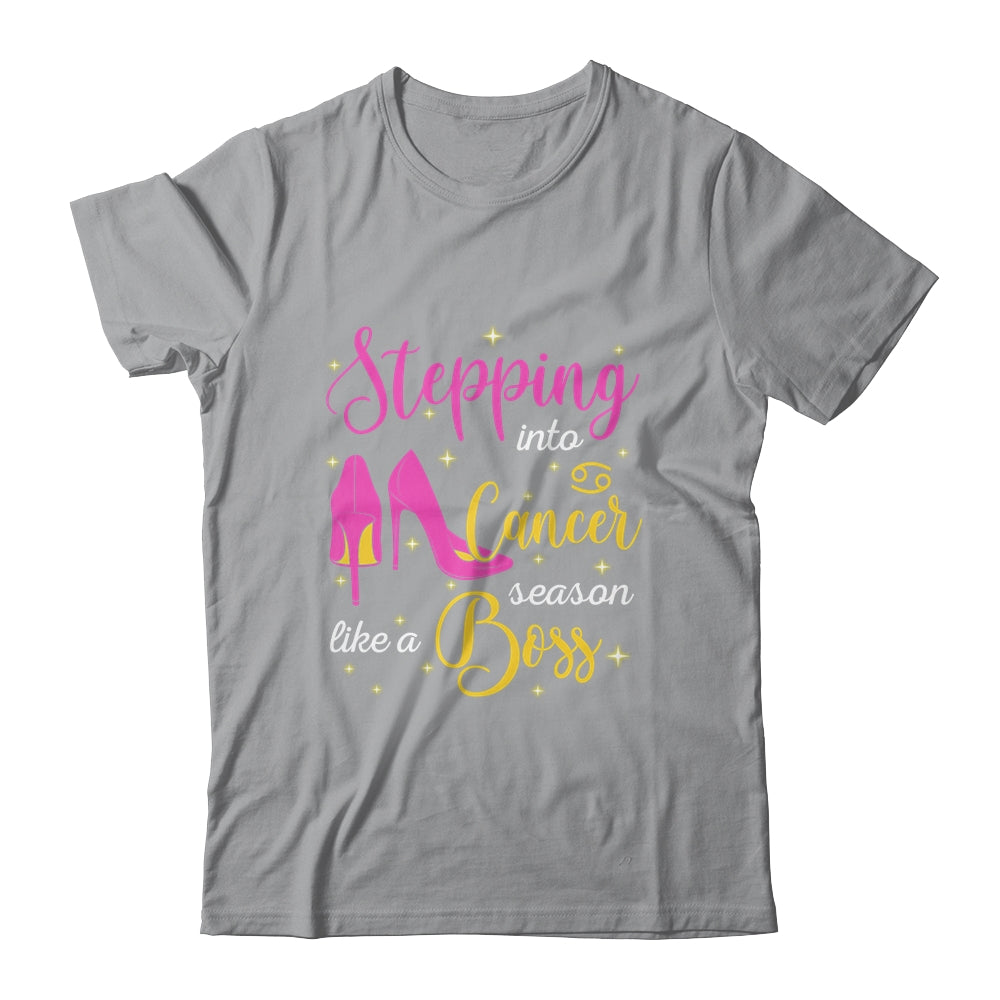 Stepping Into Cancer Season Like A Boss June July T-Shirt & Tank Top | Teecentury.com