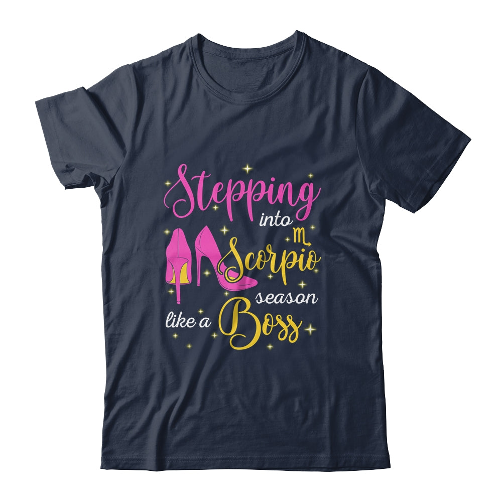 Stepping Into Scorpio Season Like A Boss October November T-Shirt & Tank Top | Teecentury.com