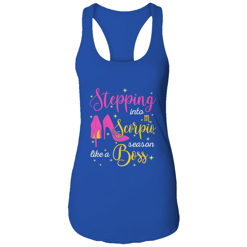 Stepping Into Scorpio Season Like A Boss October November T-Shirt & Tank Top | Teecentury.com