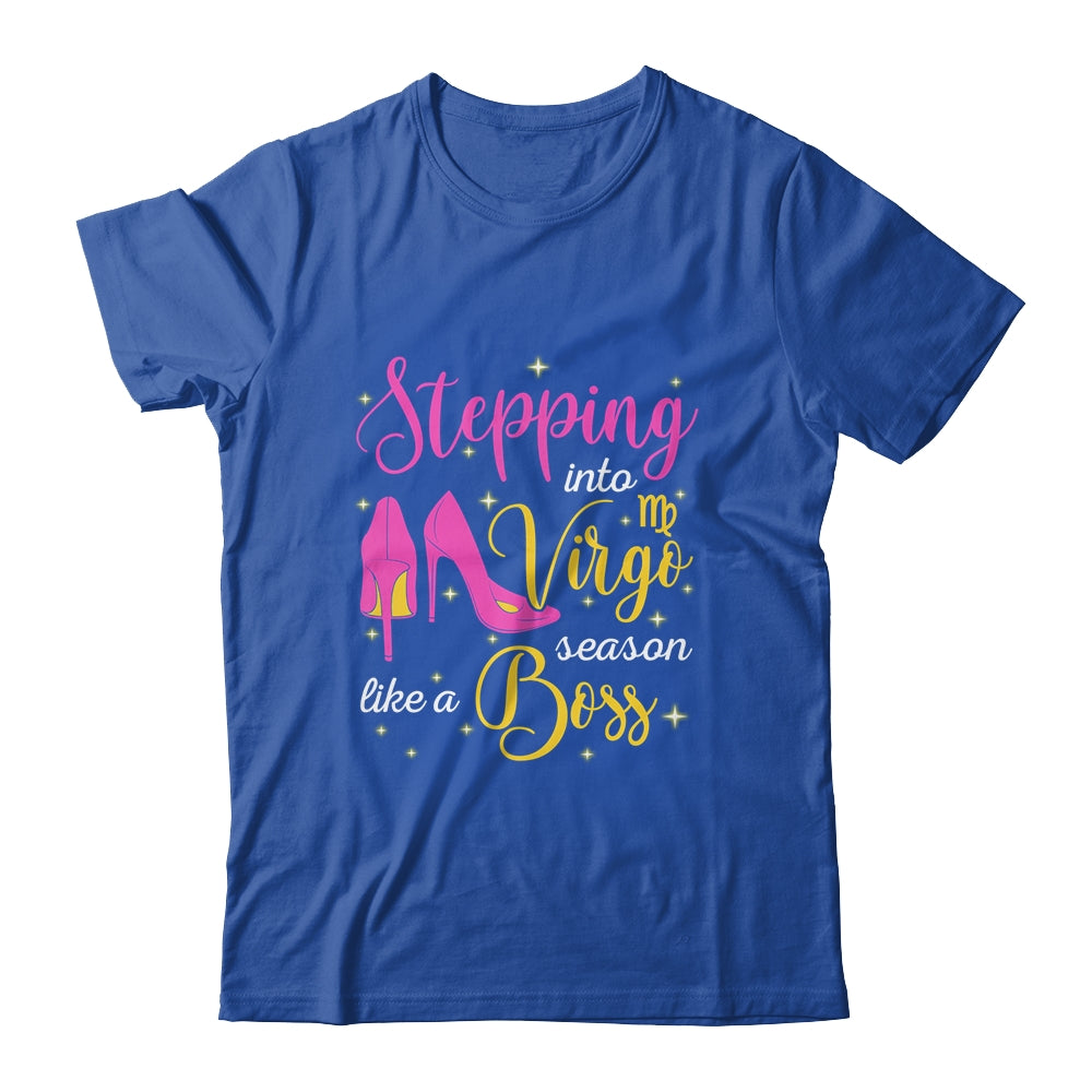 Stepping Into Virgo Season Like A Boss August September T-Shirt & Tank Top | Teecentury.com