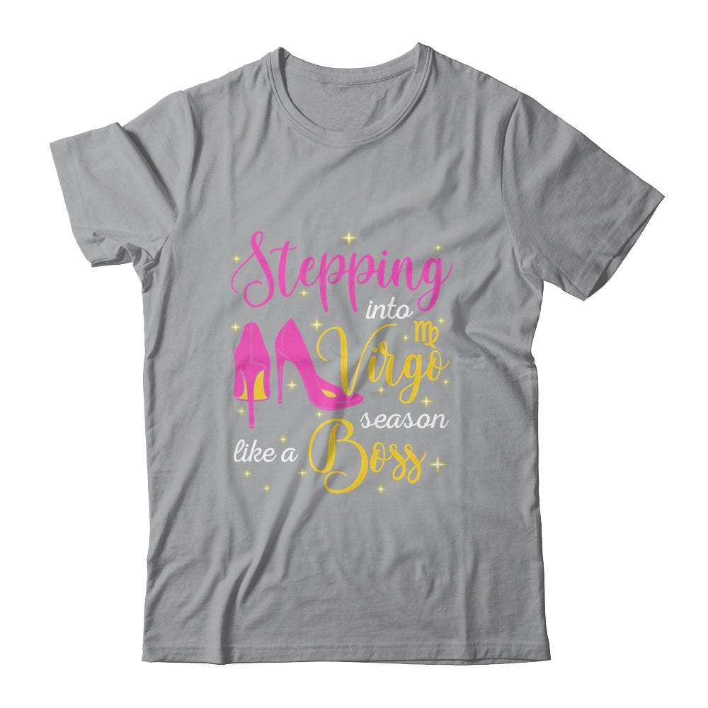 Stepping Into Virgo Season Like A Boss August September T-Shirt & Tank Top | Teecentury.com