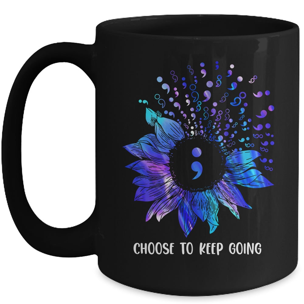 Suicide Prevention Awareness Choose To Keep Going Sunflower Mug Coffee Mug | Teecentury.com