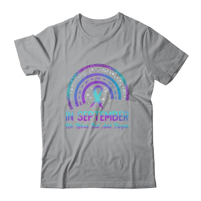 Suicide Prevention In September We Wear Teal And Purple Rainbow Shirt & Hoodie | teecentury