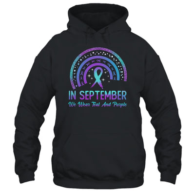 Suicide Prevention In September We Wear Teal And Purple Rainbow Shirt & Hoodie | teecentury