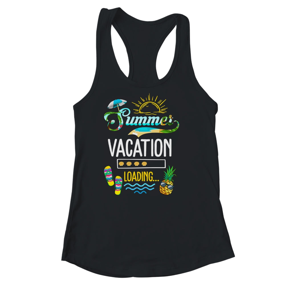 Summer Vacation Loading Last Day Of School Teacher Womens Shirt & Tank Top | teecentury
