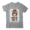 Support Squad Messy Bun Warrior Orange Leukemia MS Awareness Shirt & Tank Top | teecentury