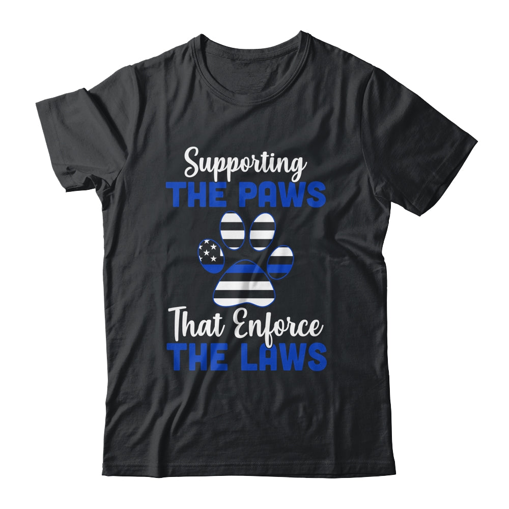 Supporting The Paws That Enforce The Laws Police T-Shirt & Hoodie | Teecentury.com