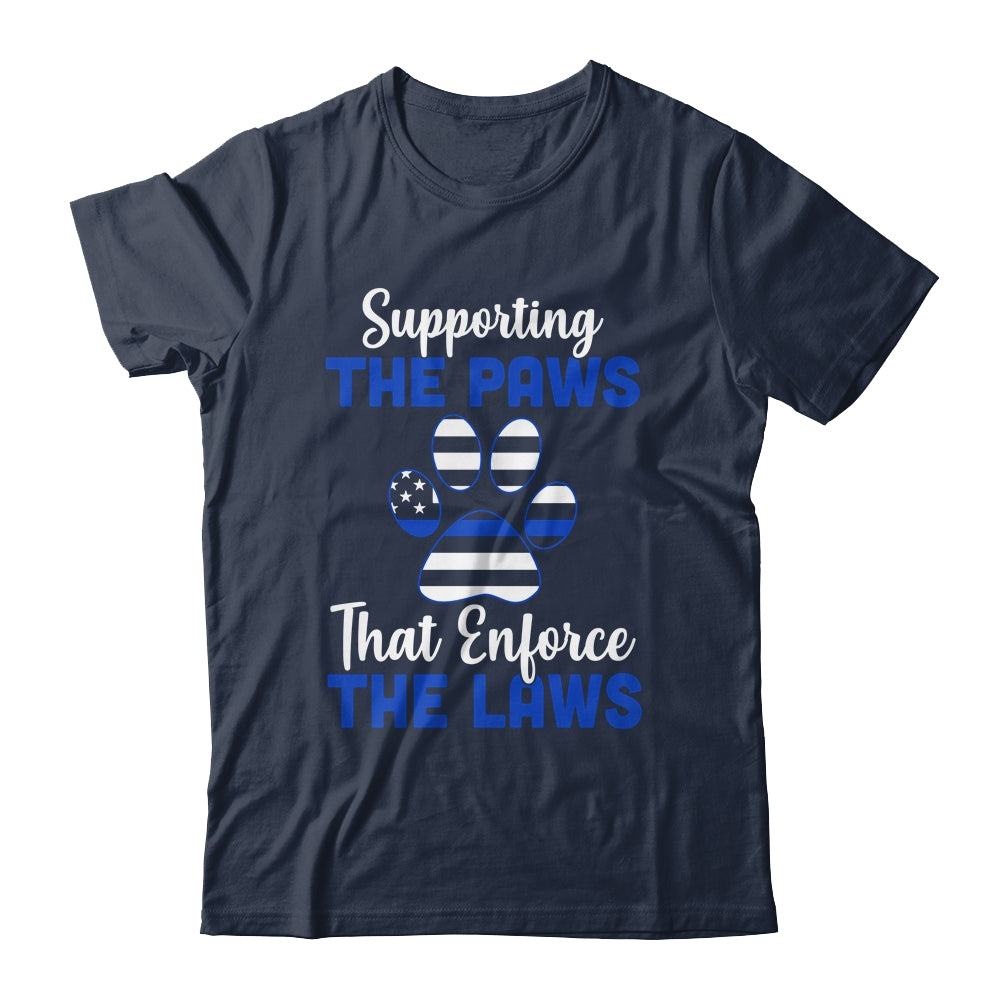 Supporting The Paws That Enforce The Laws Police T-Shirt & Hoodie | Teecentury.com