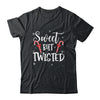 Sweet But Twisted Funny Candy Cane Christmas Family T-Shirt & Sweatshirt | Teecentury.com