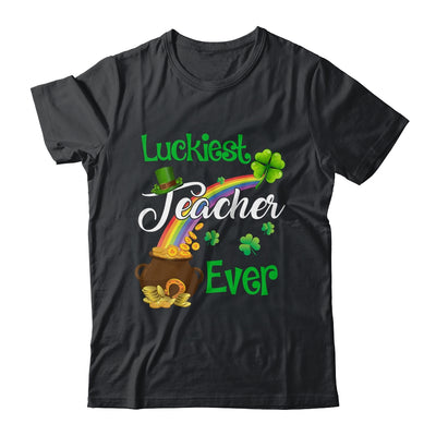 Sweet Luckiest Teacher Ever Teachers St Patricks Shirt & Hoodie | teecentury