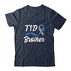 T1D Brother Type 1 Diabetes Awareness Gift T-Shirt & Hoodie | Teecentury.com