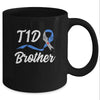 T1D Brother Type 1 Diabetes Awareness Gift Mug Coffee Mug | Teecentury.com