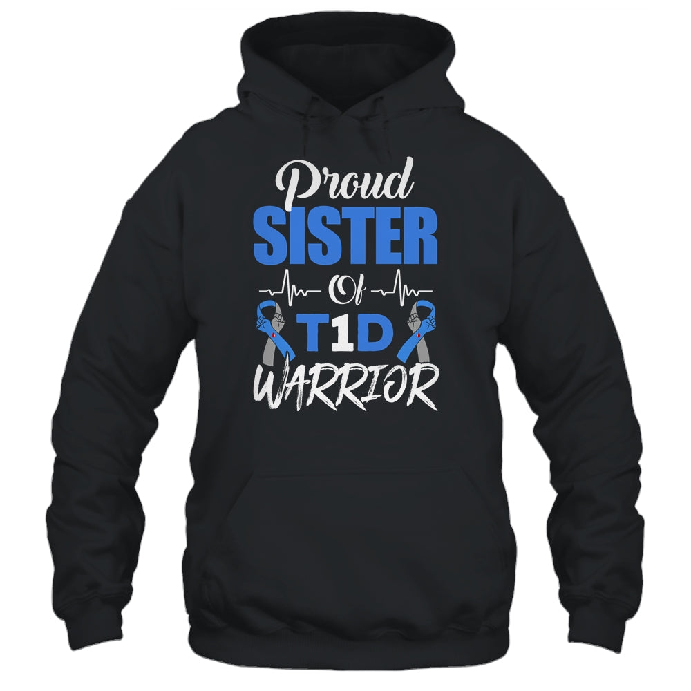T1D Proud Sister Diabetes Awareness Type 1 Insulin Pancreas T-Shirt & Hoodie | Teecentury.com