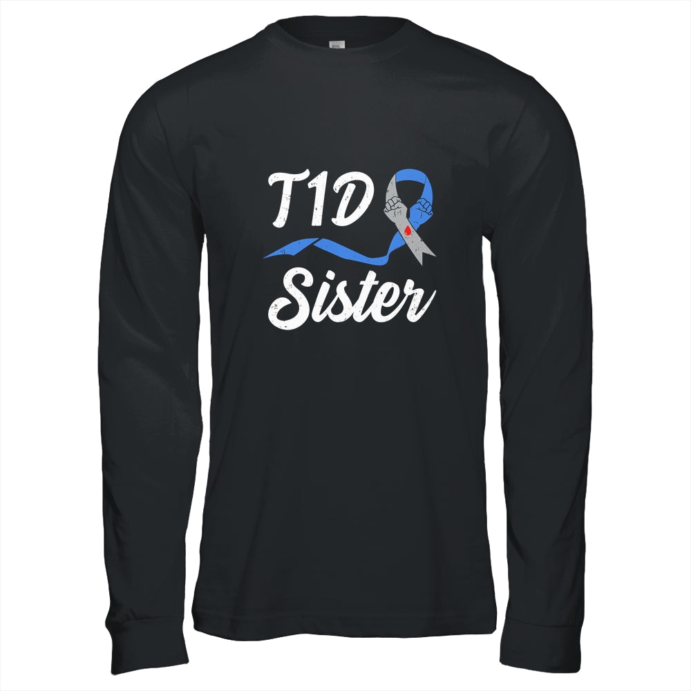T1D Sister Type 1 Diabetes Awareness Gift T-Shirt & Hoodie | Teecentury.com