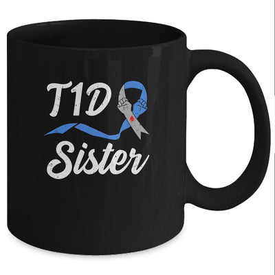 T1D Sister Type 1 Diabetes Awareness Gift Mug Coffee Mug | Teecentury.com