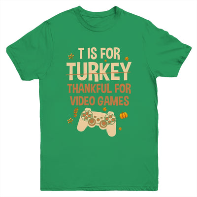 T Is For Thankful For Video Games Thanksgiving Turkey Gamer Youth Youth Shirt | Teecentury.com