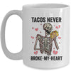 Tacos Never Broke My Heart Valentines Day Skull Tacos Lover Mug | teecentury