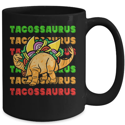 Tacosaurus Taco Dinosaur Dino Cinco De Mayo Mexican Mug Coffee Mug | Teecentury.com