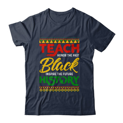 Teach Black History Month Pride African Educator Teacher Shirt & Hoodie | teecentury