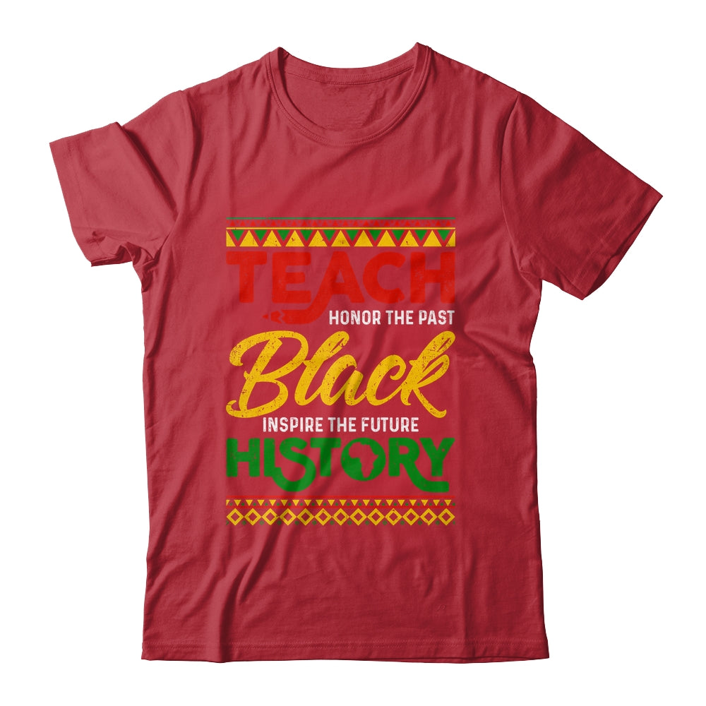 Teach Black History Month Pride African Educator Teacher Shirt & Hoodie | teecentury