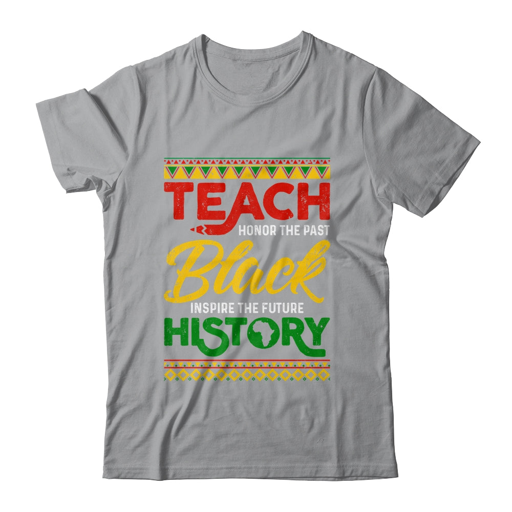 Teach Black History Month Pride African Educator Teacher Shirt & Hoodie | teecentury