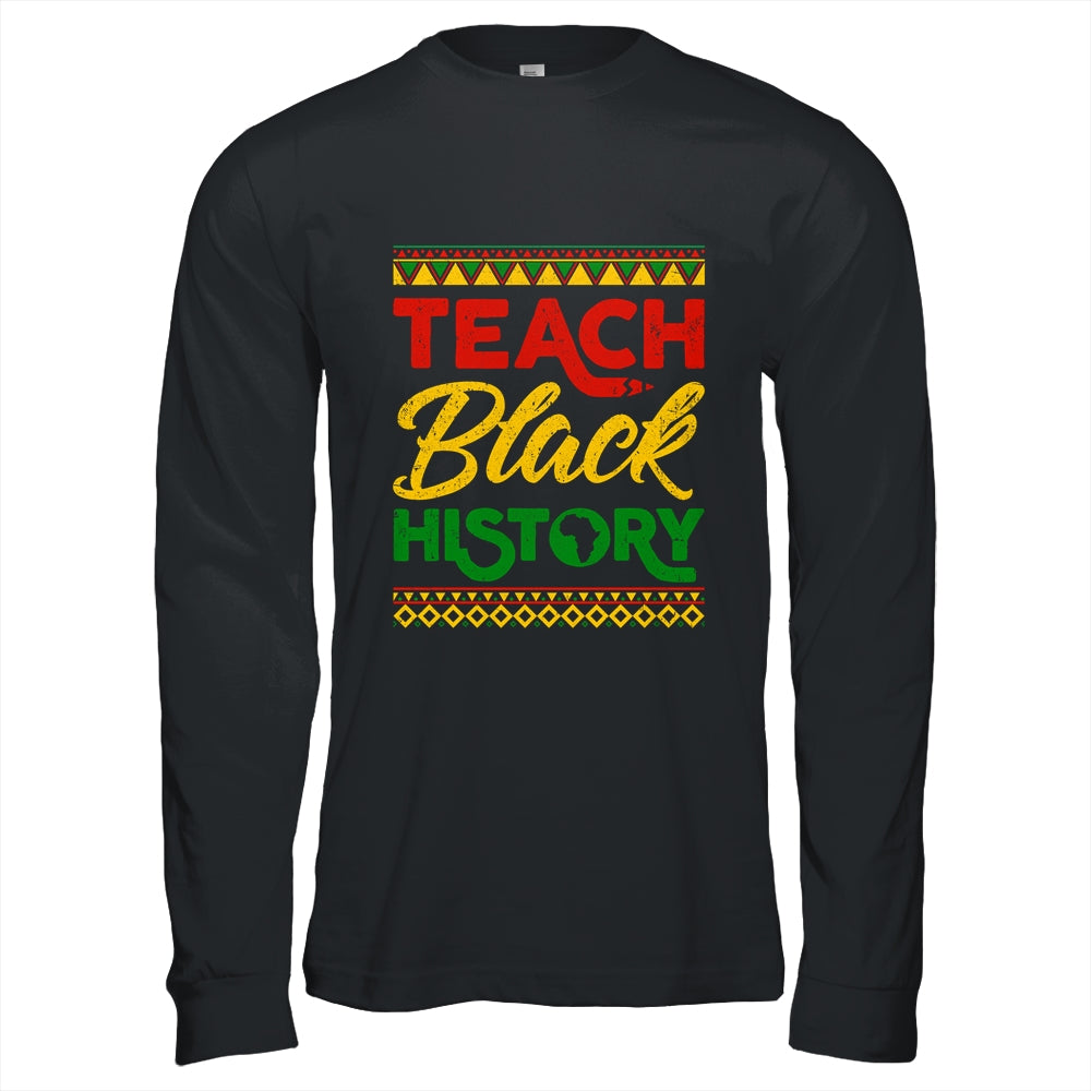 Teach Black History Month Pride Educator Teacher Student Shirt & Hoodie | teecentury
