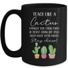 Teach Like A Cactus Teacher Back To School Mug Coffee Mug | Teecentury.com