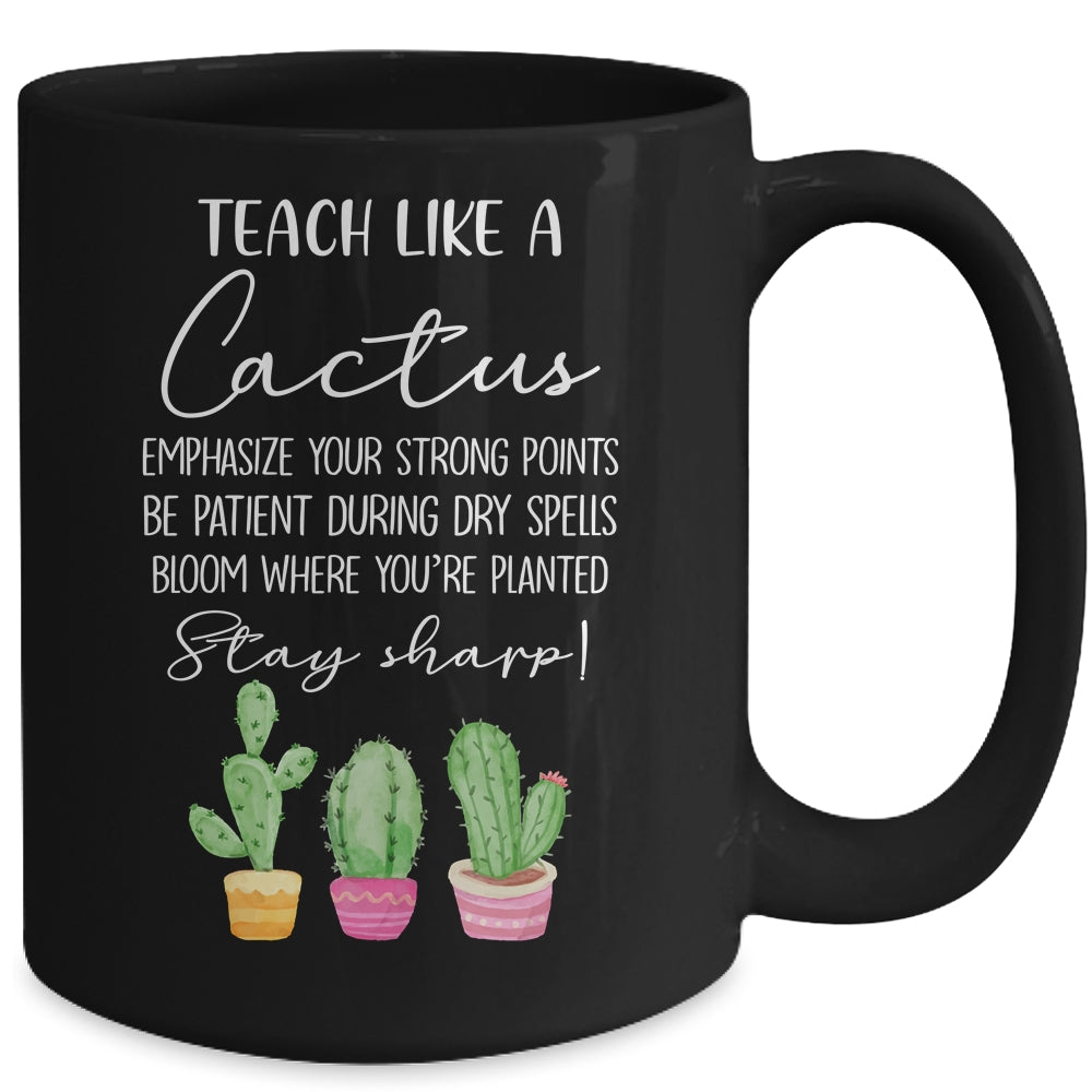 Teach Like A Cactus Teacher Back To School Mug Coffee Mug | Teecentury.com