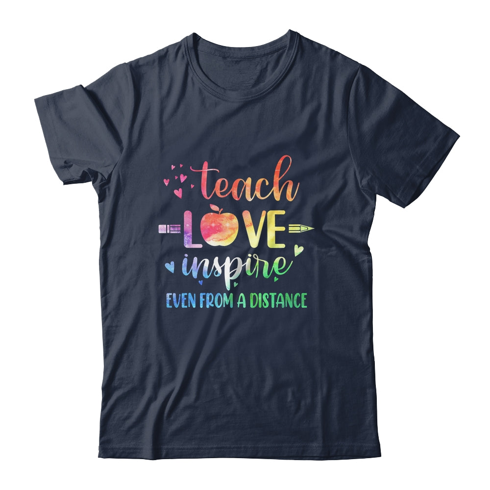 Teach Love Inspire Even From A Distance Teacher Virtual T-Shirt & Hoodie | Teecentury.com